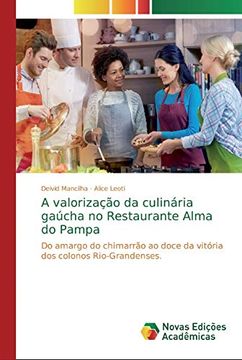 portada A Valorização da Culinária Gaúcha no Restaurante Alma do Pampa: Do Amargo do Chimarrão ao Doce da Vitória dos Colonos Rio-Grandenses.