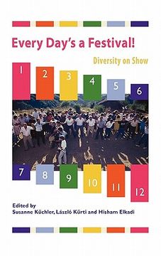 portada every day's a festival!: diversity on show (en Inglés)