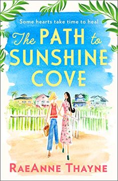 portada The Path to Sunshine Cove: The Most Heartwarming and Uplifting new Romance About Second Chances and Finding Love 
