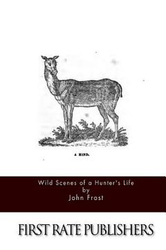 portada Wild Scenes of a Hunter's Life (en Inglés)
