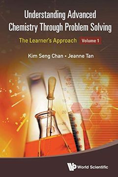 portada Understanding Advanced Chemistry Through Problem Solving: The Learner's Approach - Volume 1 (en Inglés)