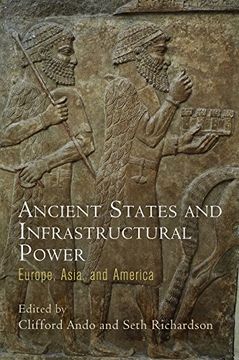 portada Ancient States and Infrastructural Power: Europe, Asia, and America (Empire and After) 