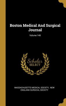 portada Boston Medical And Surgical Journal; Volume 140 (en Inglés)
