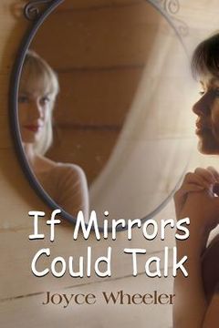 portada If Mirrors Could Talk (en Inglés)