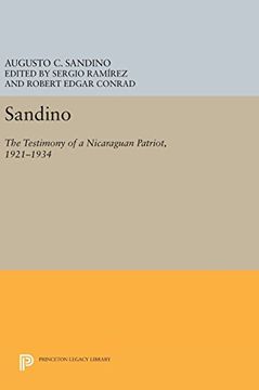 portada Sandino: The Testimony of a Nicaraguan Patriot, 1921-1934 (Princeton Legacy Library) (en Inglés)