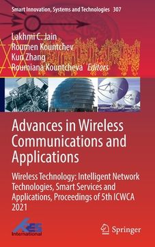 portada Advances in Wireless Communications and Applications: Wireless Technology: Intelligent Network Technologies, Smart Services and Applications, Proceedi (en Inglés)