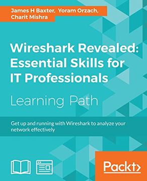 portada Wireshark Revealed: Essential Skills for it Professionals (en Inglés)