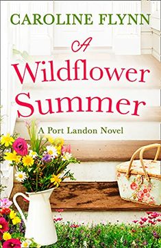 portada A Wildflower Summer: Escape With a Heartwarming Small Town Romance, Perfect for all Virgin River Fans! (en Inglés)