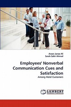 portada employees' nonverbal communication cues and satisfaction (en Inglés)