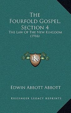 portada the fourfold gospel, section 4: the law of the new kingdom (1916) (en Inglés)