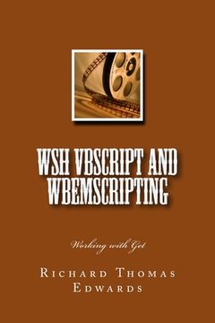 portada WSH VBScript and WbemScripting: Working with Get