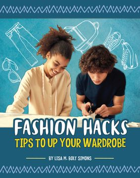 portada Fashion Hacks: Tips to Up Your Wardrobe (in English)