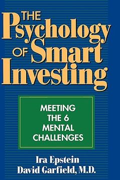 portada the psychology of smart investing: meeting the 6 mental challenges (en Inglés)