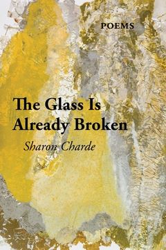 portada The Glass Is Already Broken (in English)