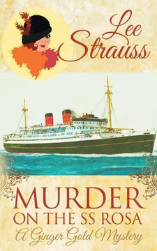 portada Murder on the ss Rosa: A Cozy Historical 1920S Mystery (Ginger Gold Mystery) (in English)