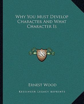 portada why you must develop character and what character is