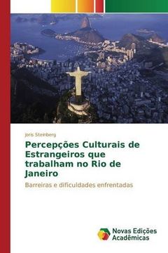 portada Percepções Culturais de Estrangeiros que trabalham no Rio de Janeiro: Barreiras e dificuldades enfrentadas (Portuguese Edition)