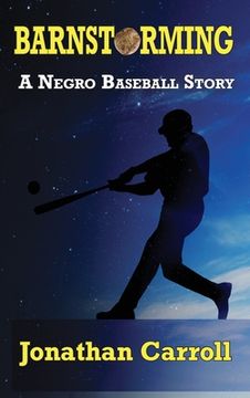 portada Barnstorming: A Negro Baseball Story (in English)