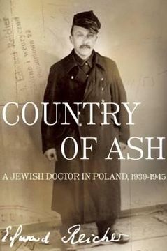 portada country of ash: a jewish doctor in poland, 1939-1945 (in English)