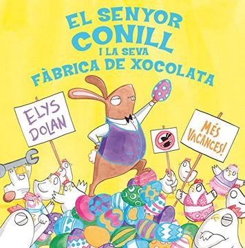 Senyor Conill I La Seva Fàbrica Xocolata (NB VOLUMENES SINGULARES)