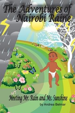 portada The Adventures of Nairobi Raine: Meeting Mr. Rain and Ms. Sunshine (en Inglés)