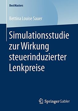 portada Simulationsstudie zur Wirkung Steuerinduzierter Lenkpreise (Bestmasters) (en Alemán)