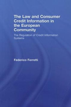 portada the law and consumer credit information in the european community: the regulation of credit information systems