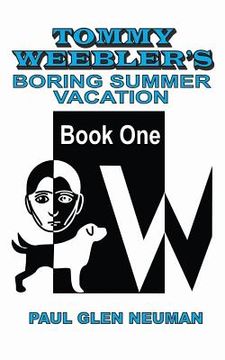 portada Tommy Weebler's Boring Summer Vacation (in English)