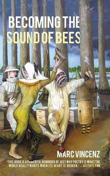portada Becoming the Sound of Bees (en Inglés)