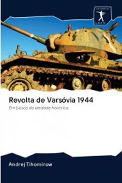 portada Revolta de Varsóvia 1944: Em Busca da Verdade Histórica