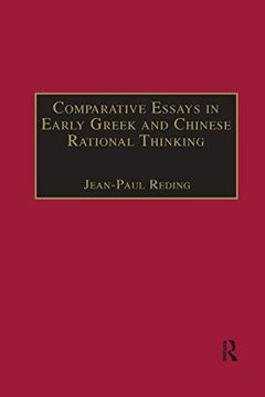 portada Comparative Essays in Early Greek and Chinese Rational Thinking (en Inglés)