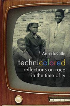 portada Technicolored: Reflections on Race in the Time of tv (a Camera Obscura Book) (en Inglés)