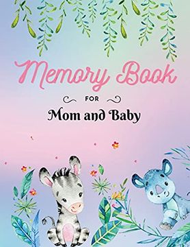 portada Memory Book for mom and Baby: Keepsake Pregnancy Book | Document Your Most Precious Moments | Large Size 8,5 x 11" (en Inglés)