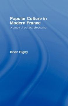 portada popular culture in modern france: a study of cultural discourse (en Inglés)