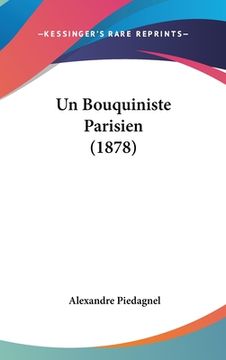 portada Un Bouquiniste Parisien (1878) (en Francés)