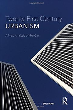 portada Twenty-First Century Urbanism: A New Analysis of the City (en Inglés)