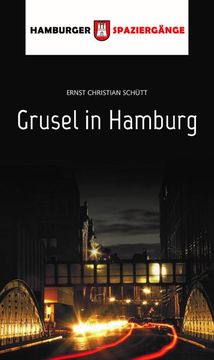 portada Grusel in Hamburg: Hamburger Spaziergänge (en Alemán)