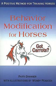 portada behavior modification for horses: a positive method for training horses (en Inglés)