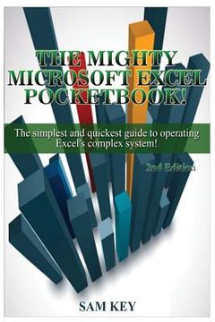 portada Microsoft Excel: The Simplest and Quickest Guide to Operating Excel's Complex System! (in English)