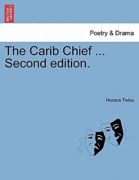 portada the carib chief ... second edition. (en Inglés)