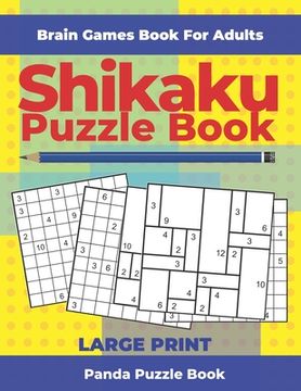 portada Brain Games Book For Adults - Shikaku Puzzle Book - Large Print: 200 Mind Teaser Puzzles For Adults