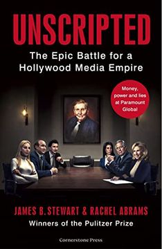 portada Unscripted: The Epic Battle for a Hollywood Media Empire 