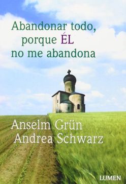 portada Abandonar Todo, Porque el no me Abandona (in Spanish)