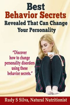portada Best Behavior Secrets Revealed That Can Change Your Personality: Large Print: Use Secrets of Behavior to create a better life (en Inglés)