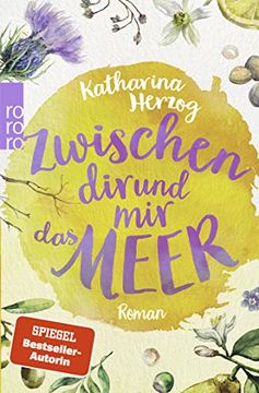 portada Zwischen dir und mir das Meer (Farben des Sommers, Band 2) (in German)