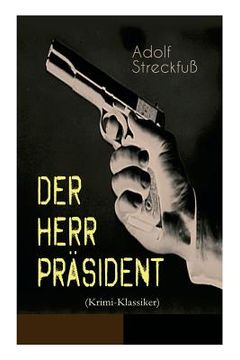portada Der Herr Präsident (Krimi-Klassiker): Spielsucht - Eine große Gefahr (in German)