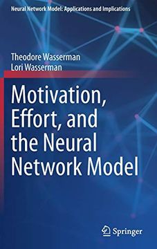 portada Motivation, Effort, and the Neural Network Model (Neural Network Model: Applications and Implications) (in English)