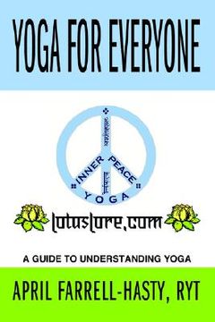 portada yoga for everyone: helping to make the world a more centered place, one person at a time. (in English)