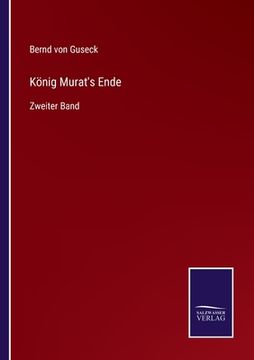 portada König Murat's Ende: Zweiter Band (en Alemán)
