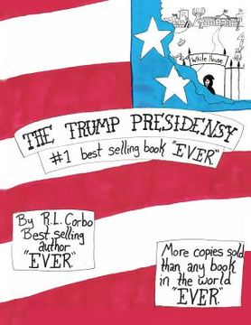portada The Trump Presidensy: #1 best selling book "EVER" (en Inglés)
